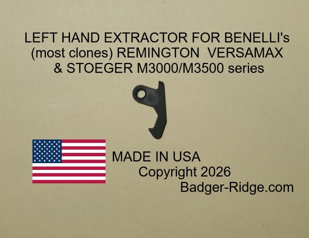 LEFT HAND BENELLI EXTRACTOR - MADE IN USA